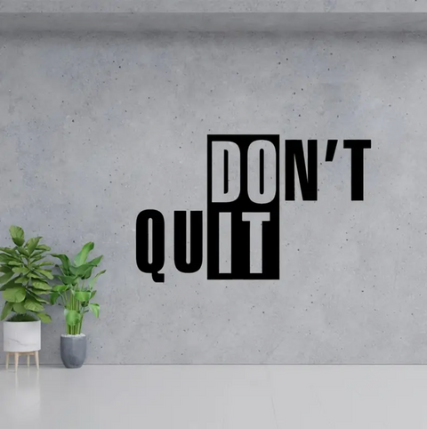 Nálepka na stěnu „Don't quit“